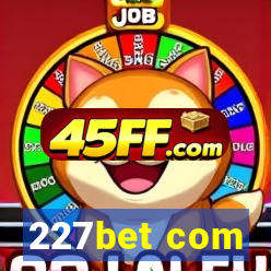 227bet com